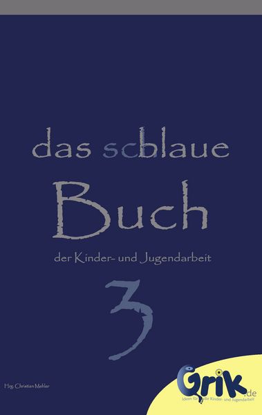 Produktbild: das schlaue, blaue Buch der Kinder- und Jugendarbeit 3