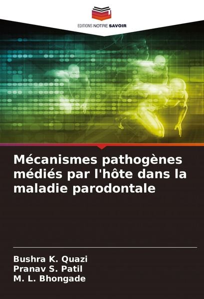 Produktbild: M&eacute;canismes pathog&egrave;nes m&eacute;di&eacute;s par l'h&ocirc;te dans la maladie parodontale