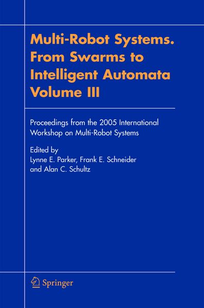 Produktbild: Multi-Robot Systems. From Swarms to Intelligent Automata, Volume III