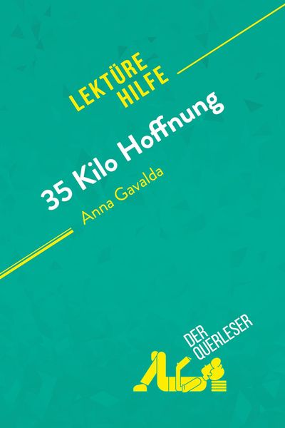 Produktbild: 35 Kilo Hoffnung von Anna Gavalda (Lekt&uuml;rehilfe)