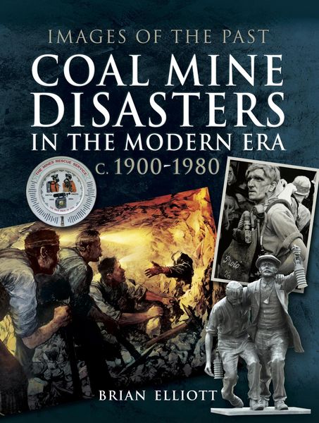 Produktbild: Coal Mine Disasters in the Modern Era c. 1900-1980