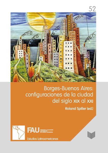 Produktbild: Borges-Buenos Aires: configuraciones de la ciudad del siglo XIX al XXI