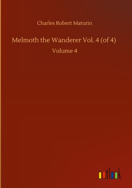 Produktbild: Melmoth the Wanderer Vol. 4 (of 4)