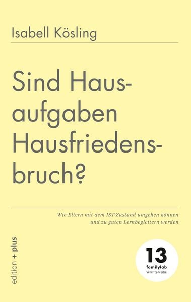 Produktbild: Sind Hausaufgaben Hausfriedensbruch?