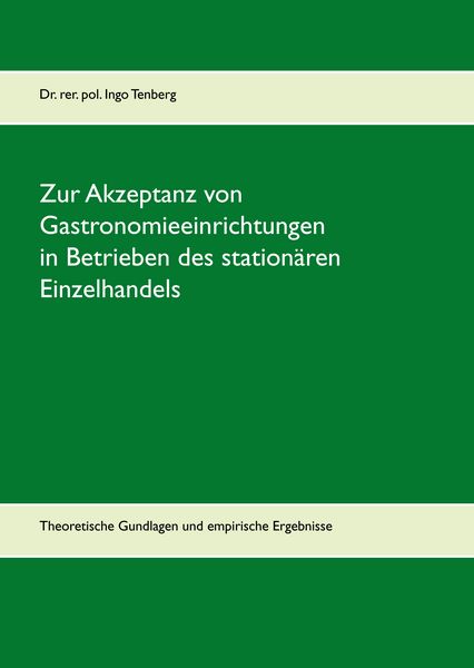 Produktbild: Zur Akzeptanz von Gastronomieeinrichtungen in Betrieben des station&auml;ren Einzelhandels