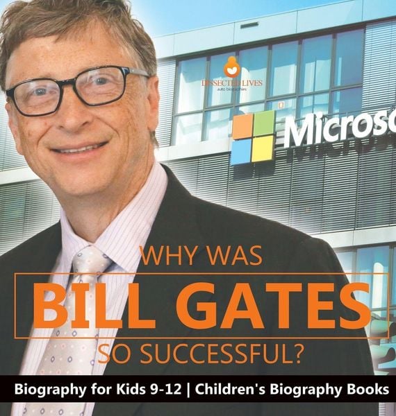 Produktbild: Why Is Bill Gates So Successful? Biography for Kids 9-12 | Children's Biography Books