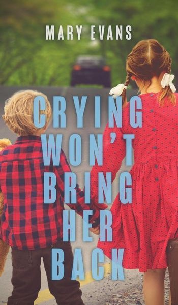Produktbild: Crying Won't Bring Her Back