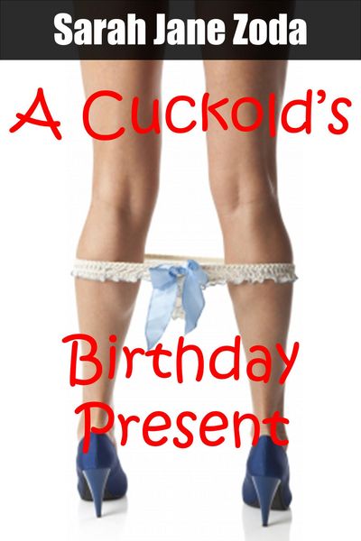 Produktbild: A Cuckold's Birthday Present