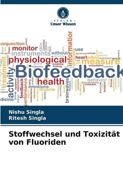 Stoffwechsel und Toxizität von Fluoriden, Taschenbuch von Nishu Singla , Ritesh Singla, Verlag Unser Wissen, 9786209229206