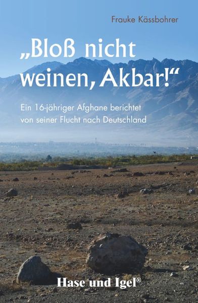 Bloß nicht weinen, Akbar!, Taschenbuch von Frauke Kässbohrer, Hase und Igel Verlag, 978-3-86760-180-1