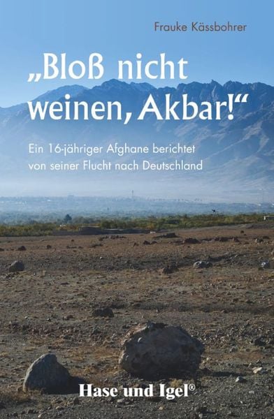'Bloß nicht weinen, Akbar!'; Taschenbuch von Frauke Kässbohrer, Hase und Igel Verlag, 978-3-86760-180-1