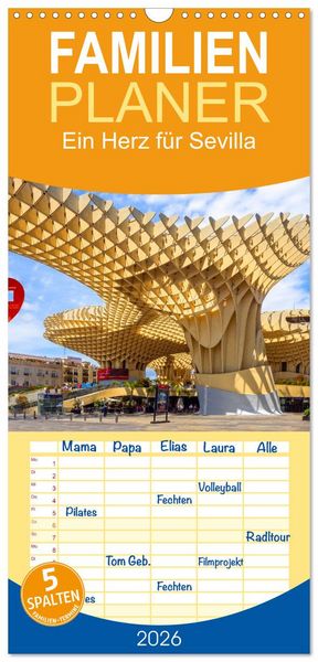 Produktbild: Familienplaner 2026 - Ein Herz f&uuml;r Sevilla mit 5 Spalten (Wandkalender, 21 x 45 cm) CALVENDO