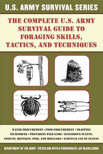 Produktbild: The Complete U.S. Army Survival Guide to Foraging Skills, Tactics, and Techniques