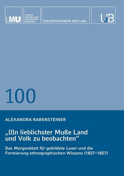 Produktbild: &bdquo;[I]n lieblichster Mu&szlig;e Land und Volk zu beobachten&ldquo;