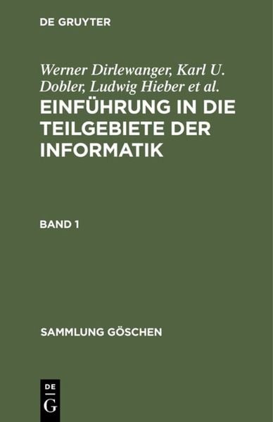 Produktbild: Einf&uuml;hrung in die Teilgebiete der Informatik. Band 1