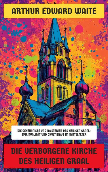 Produktbild: Die verborgene Kirche des Heiligen Graal