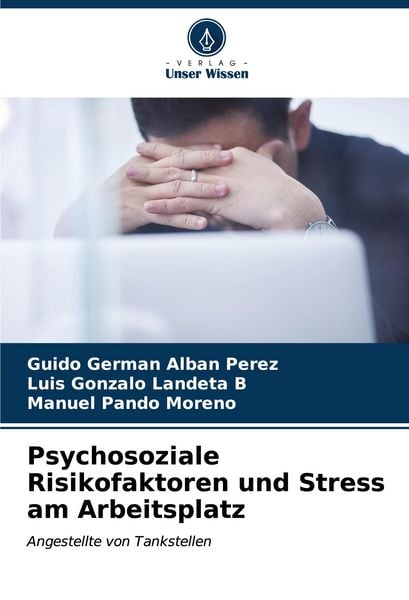 Produktbild: Psychosoziale Risikofaktoren und Stress am Arbeitsplatz