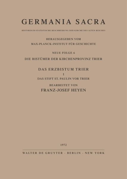 Produktbild: Die Bist&uuml;mer der Kirchenprovinz Trier. Das Erzbistum Trier I. Das Stift St. Paulin vor Trier