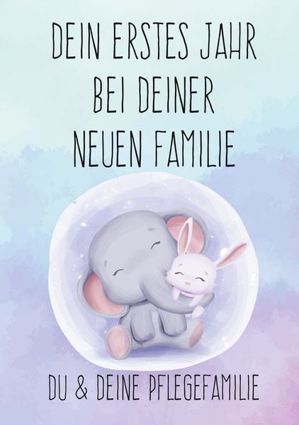 Produktbild: Dein erstes Jahr bei deiner neuen Familie