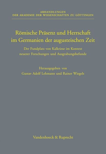 Produktbild: R&ouml;mische Pr&auml;senz und Herrschaft im Germanien der augusteischen Zeit