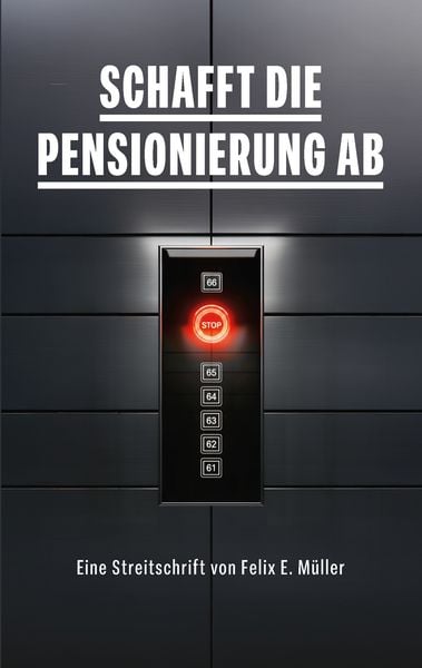 Produktbild: Schafft die Pensionierung ab