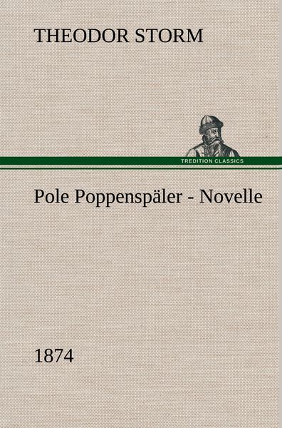 Produktbild: Pole Poppensp&auml;ler Novelle (1874)