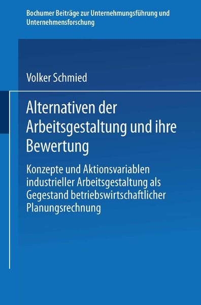Produktbild: Alternativen der Arbeitsgestaltung und ihre Bewertung