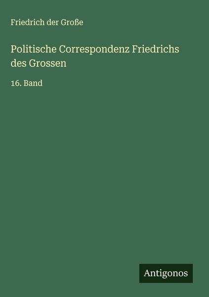 Produktbild: Politische Correspondenz Friedrichs des Grossen