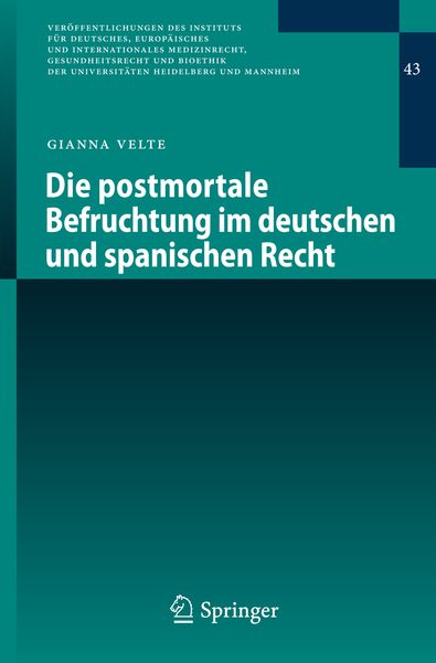Produktbild: Die postmortale Befruchtung im deutschen und spanischen Recht