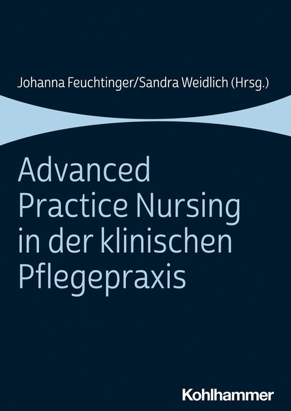 Produktbild: Advanced Practice Nursing in der klinischen Pflegepraxis