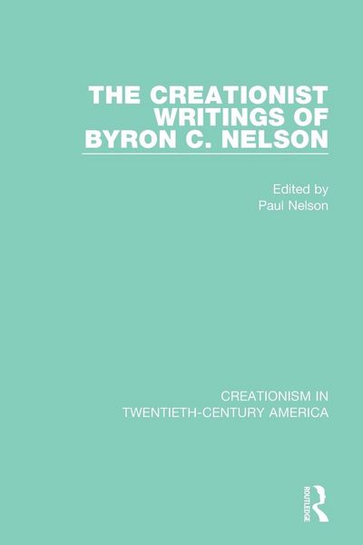 Produktbild: The Creationist Writings of Byron C. Nelson