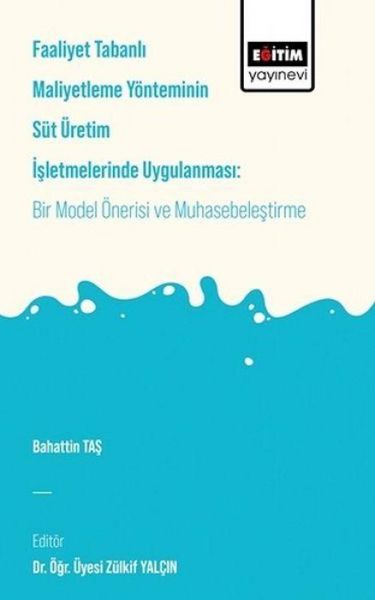 Produktbild: Faaliyet Tabanli Maliyetleme Y&ouml;netiminin S&uuml;t &Uuml;retim Isletmelerinde Uygulanmasi