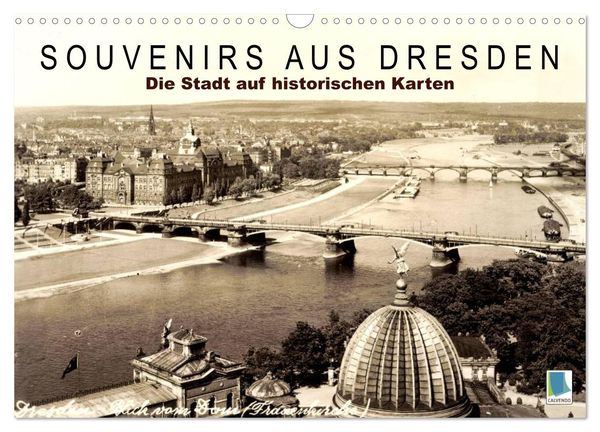 Souvenirs aus Dresden – Die Stadt auf historischen Karten (Wandkalender 2024 DIN A3 quer), CALVENDO Monatskalender
