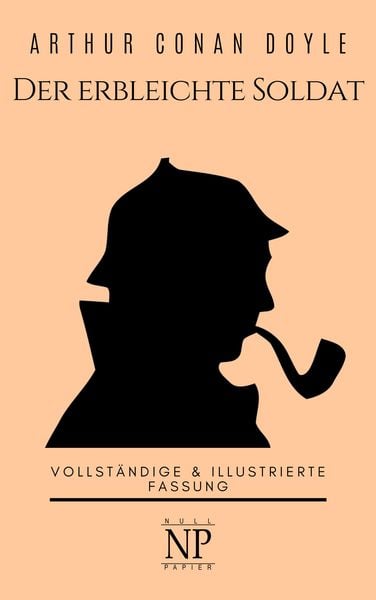 Produktbild: Sherlock Holmes - Der erbleichte Soldat und weitere Detektivgeschichten
