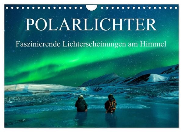 Produktbild: Faszinierende Lichterscheinungen am Himmel - Polarlichter (Wandkalender 2027 DIN A4 quer), CALVENDO Monatskalender