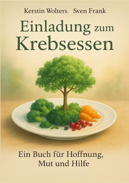 Einladung zum Krebsessen, Taschenbuch von Sven Frank , Kerstin Wolters, Tredition, 9783384435033