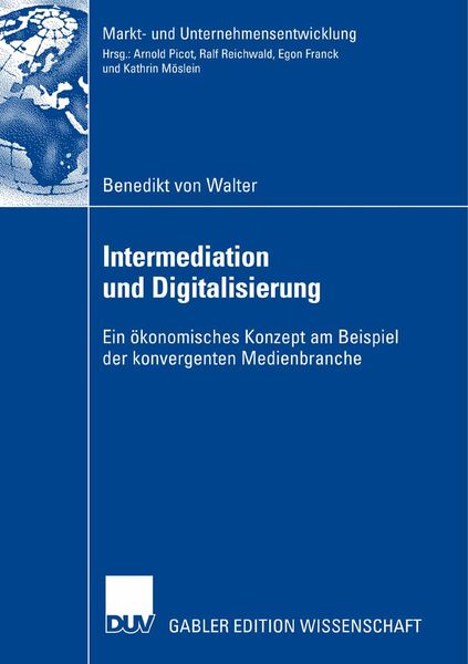 Intermediation und Digitalisierung, Taschenbuch von Benedikt Walter, Deutscher Universitätsverlag, 9783835008281