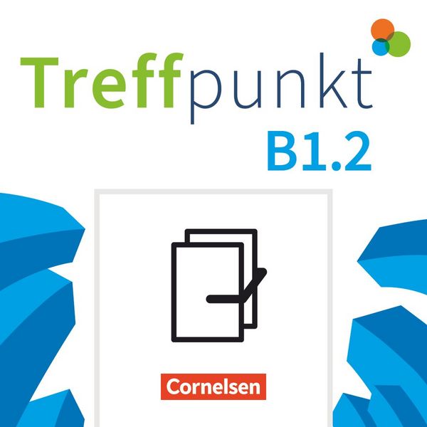 Treffpunkt - Deutsch für die Integration - Allgemeine Ausgabe – Deutsch als Zweitsprache für Alltag und Beruf - B1: Teilband 2, Set von Katerina