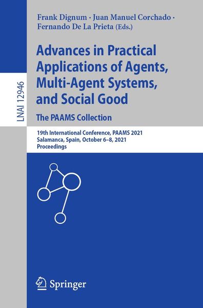 Produktbild: Advances in Practical Applications of Agents, Multi-Agent Systems, and Social Good. The PAAMS Collection