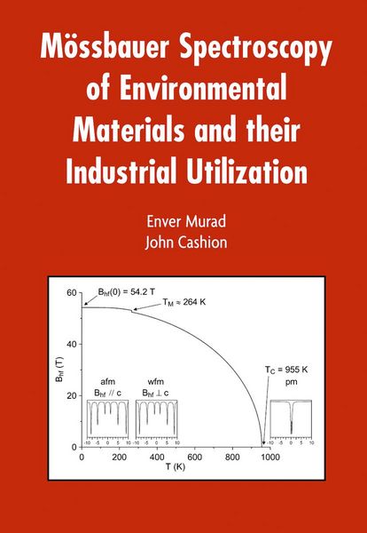 Produktbild: M&ouml;ssbauer Spectroscopy of Environmental Materials and Their Industrial Utilization