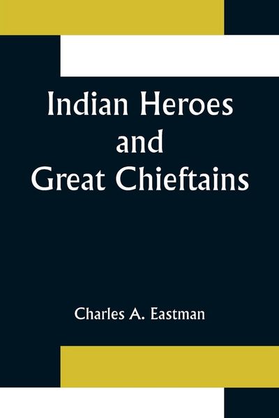 Produktbild: Indian Heroes and Great Chieftains
