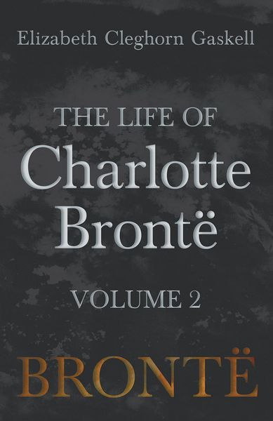 Produktbild: The Life of Charlotte Bront&Atilde;&laquo; - Volume 2