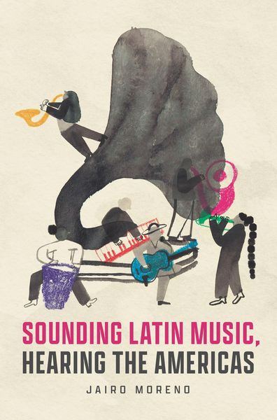 Produktbild: Sounding Latin Music, Hearing the Americas