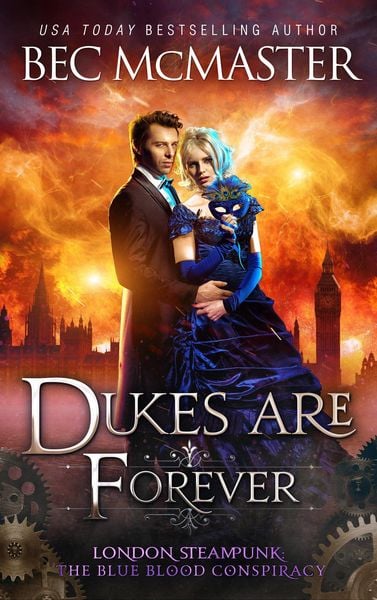 Produktbild: Dukes Are Forever (London Steampunk: The Blue Blood Conspiracy, #5)