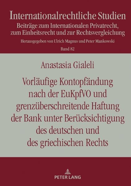 Vorläufige Kontopfändung nach der EuKpfVO und grenzüberschreitende Haftung der Bank unter Berücksichtigung des deutschen