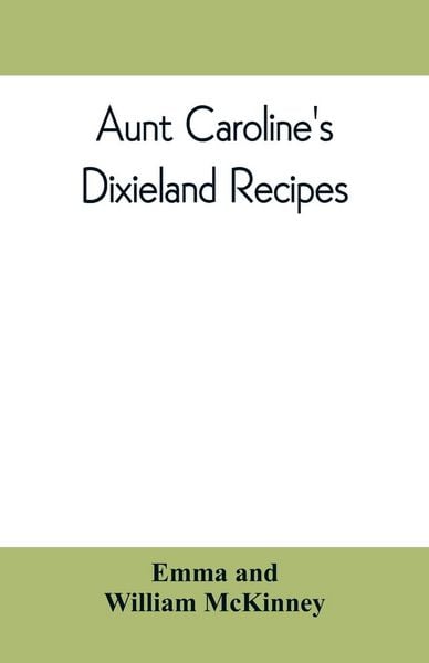 Produktbild: Aunt Caroline's Dixieland recipes