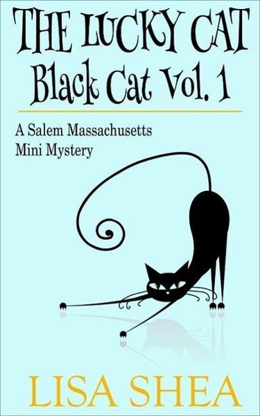 Produktbild: The Lucky Cat - Black Cat Vol. 1 - A Salem Massachusetts Mini Mystery