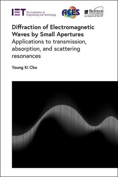 Produktbild: Diffraction of Electromagnetic Waves by Small Apertures
