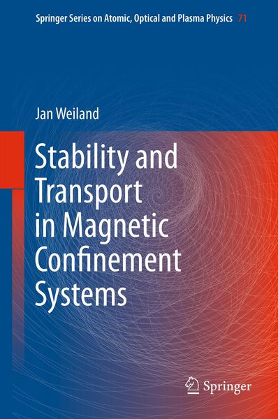 Produktbild: Stability and Transport in Magnetic Confinement Systems