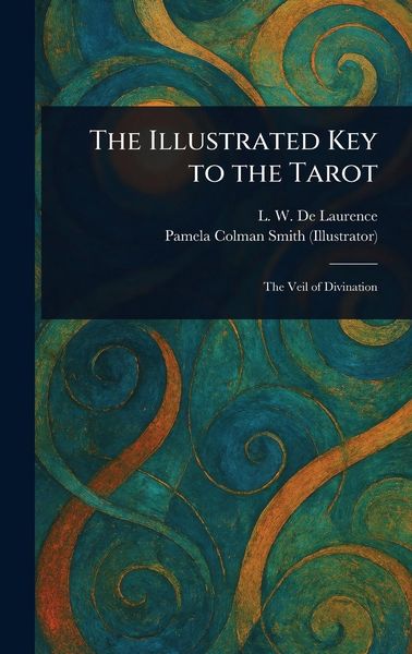 Produktbild: The Illustrated Key to the Tarot